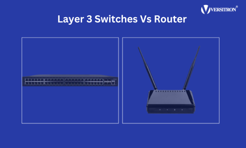 Learn the Key Differences Between Layer 3 Switch and Router