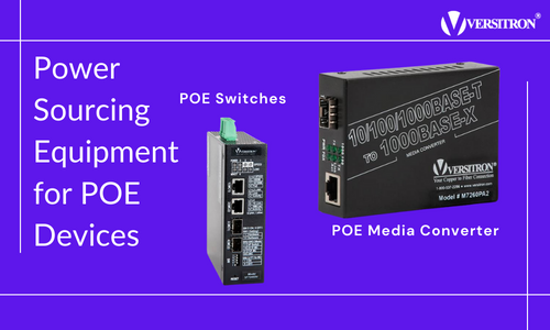 Choosing the Right Power Sourcing Equipment for PoE Devices