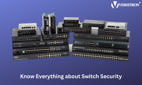Switch Security: The Silent Guardian of Your Network